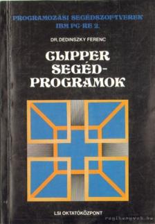 Dr. Dedinszky Ferenc - Clipper segédprogramok [antikvár]