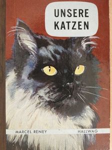 Marcel Reney - Unsere Katzen [antikvár]