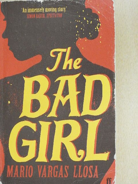 Mario Vargas Llosa - The Bad Girl [antikvár]