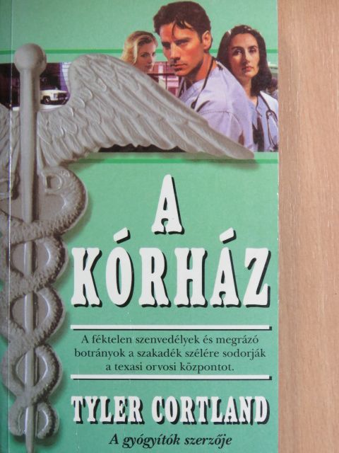 Tyler Cortland - A kórház [antikvár]