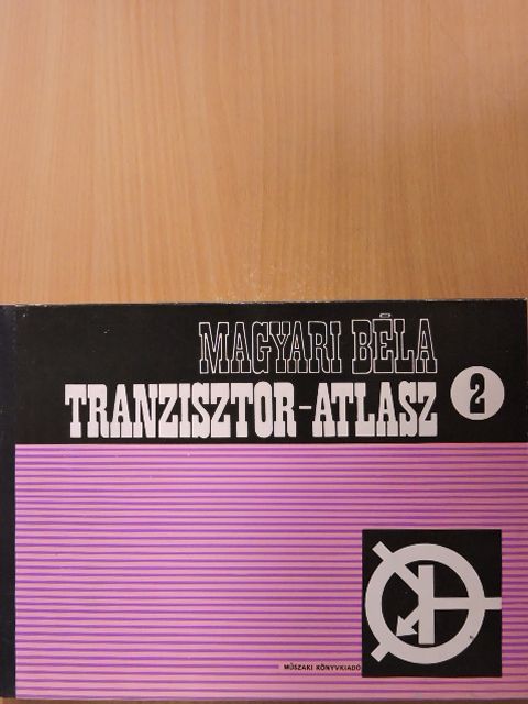 Magyari Béla - Tranzisztor-atlasz 2. [antikvár]