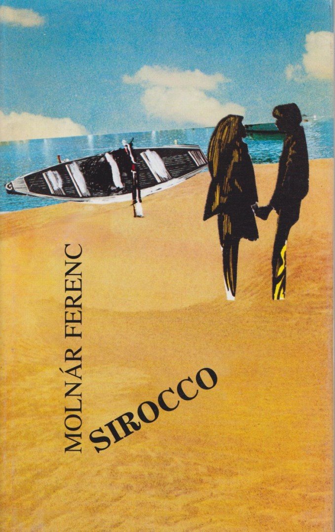 MOLNÁR FERENC - Sirocco [antikvár]
