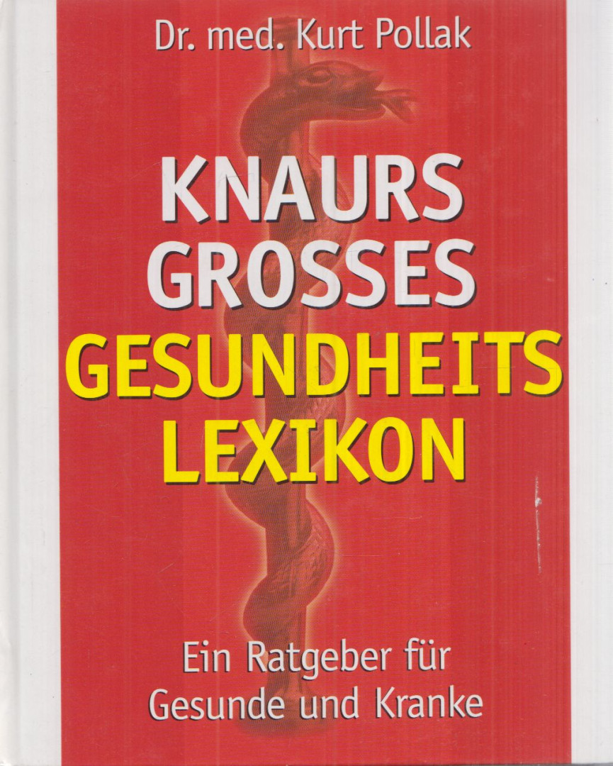 Dr. Kurt Pollak - Knaurs großes Gesundheitslexikon [antikvár]