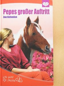 Zoe Kelvedon - Pepes Grosser Auftritt [antikvár]
