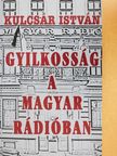 Kulcsár István - Gyilkosság a Magyar Rádióban [antikvár]