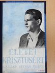 Endrődy László - Életet Krisztusért [antikvár]