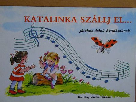 Katalinka szállj el... [antikvár]