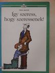 Paul Hauck - Így szeress, hogy szeressenek! [antikvár]
