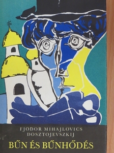 Fjodor Mihajlovics Dosztojevszkij - Bűn és bűnhődés [antikvár]