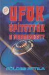 Földes Attila - UFOk építették a piramisokat? [antikvár]