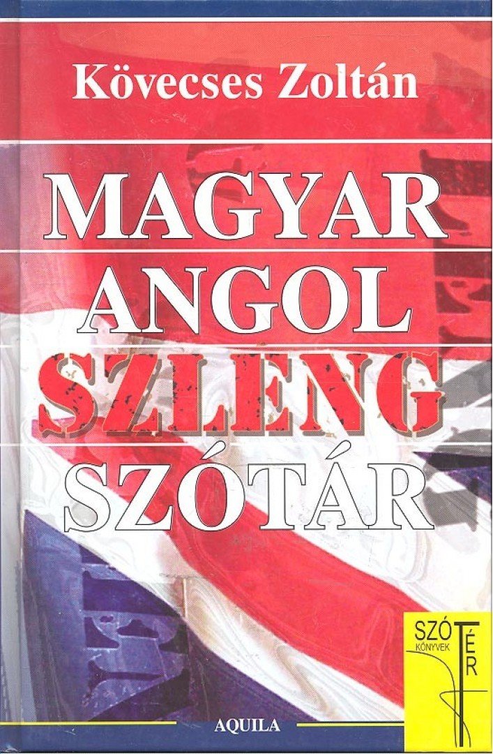 Kövecses Zoltán - Magyar-angol szlengszótár [antikvár]