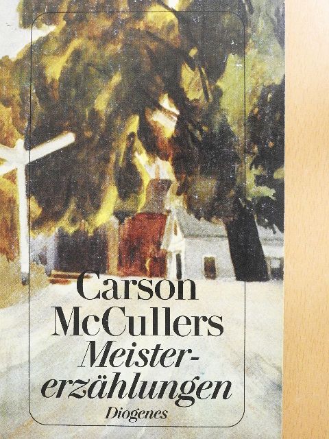 Carson McCullers - Meistererzählungen [antikvár]