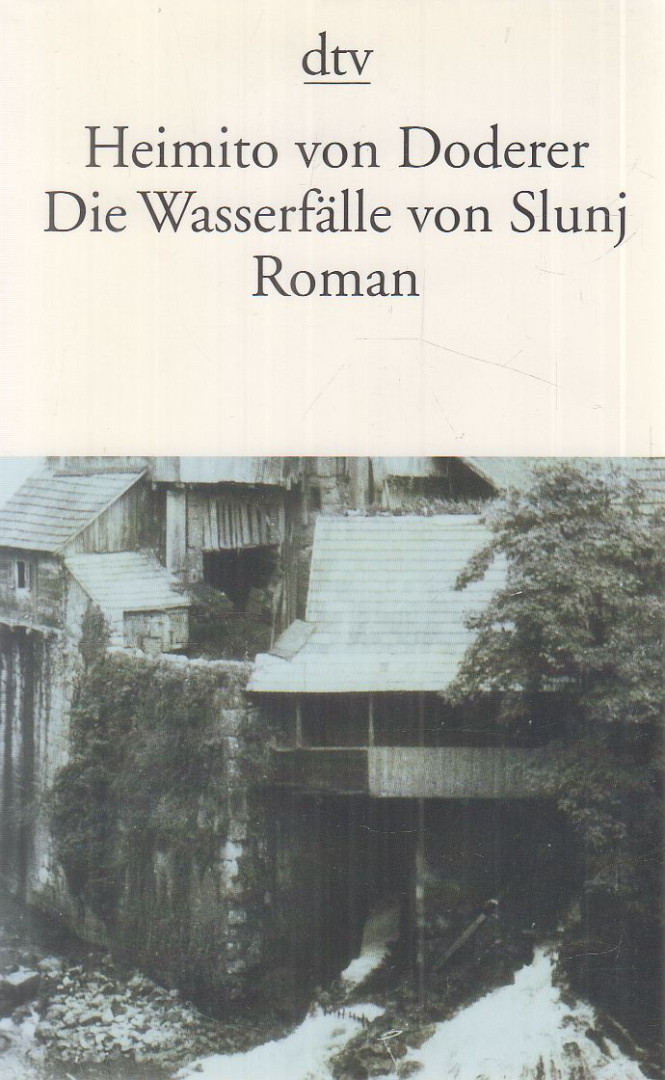 HEIMITO VON DODERER - Die Wasserfälle von Slunj [antikvár]