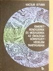 Dr. Kacsur István - Ismeretrendszerek és módszerek az ökológia-környezetvédelem tanításában [antikvár]