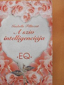 Isabelle Filliozat - A szív intelligenciája [antikvár]