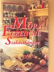 Móra Ferencné - Móra Ferencné szakácskönyve [antikvár]