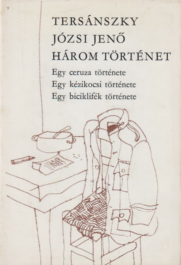 Tersánszky Józsi Jenő - Három történet [antikvár]