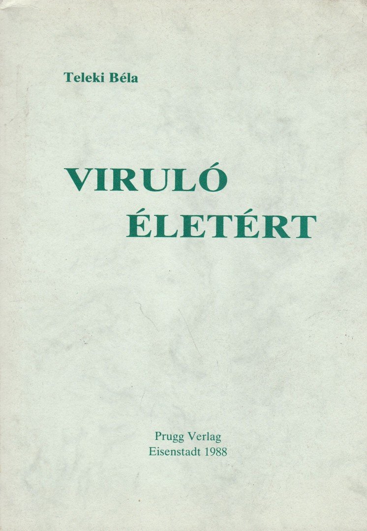 Teleki Béla - Viruló életért [antikvár]