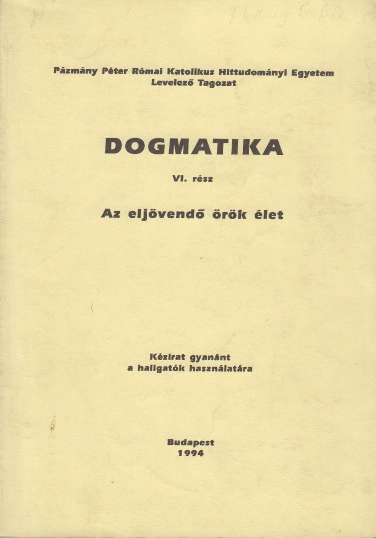 LADOCSI GÁSPÁR - Dogmatika VI. rész [antikvár]