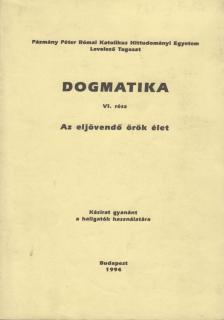 LADOCSI GÁSPÁR - Dogmatika VI. rész [antikvár]