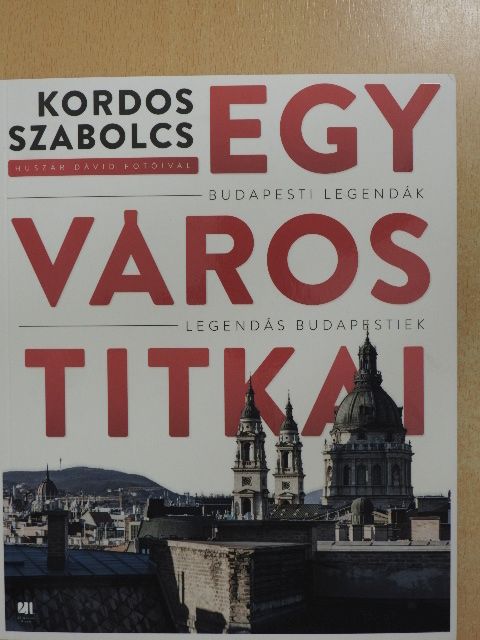 Kordos Szabolcs - Egy város titkai [antikvár]