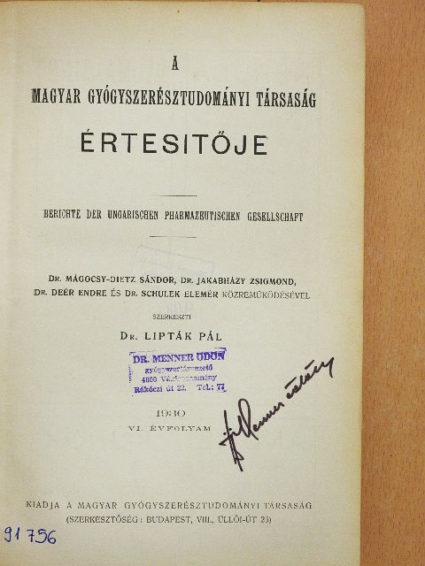 Dr. Deér Endre - A Magyar Gyógyszerésztudományi Társaság Értesitője 1930. [antikvár]