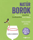Isabelle Legeron MW - Natúr borok [szépséghibás]