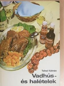 Tolnai Kálmán - Vadhús- és halételek [antikvár]