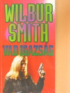 Wilbur Smith - Vad igazság [antikvár]
