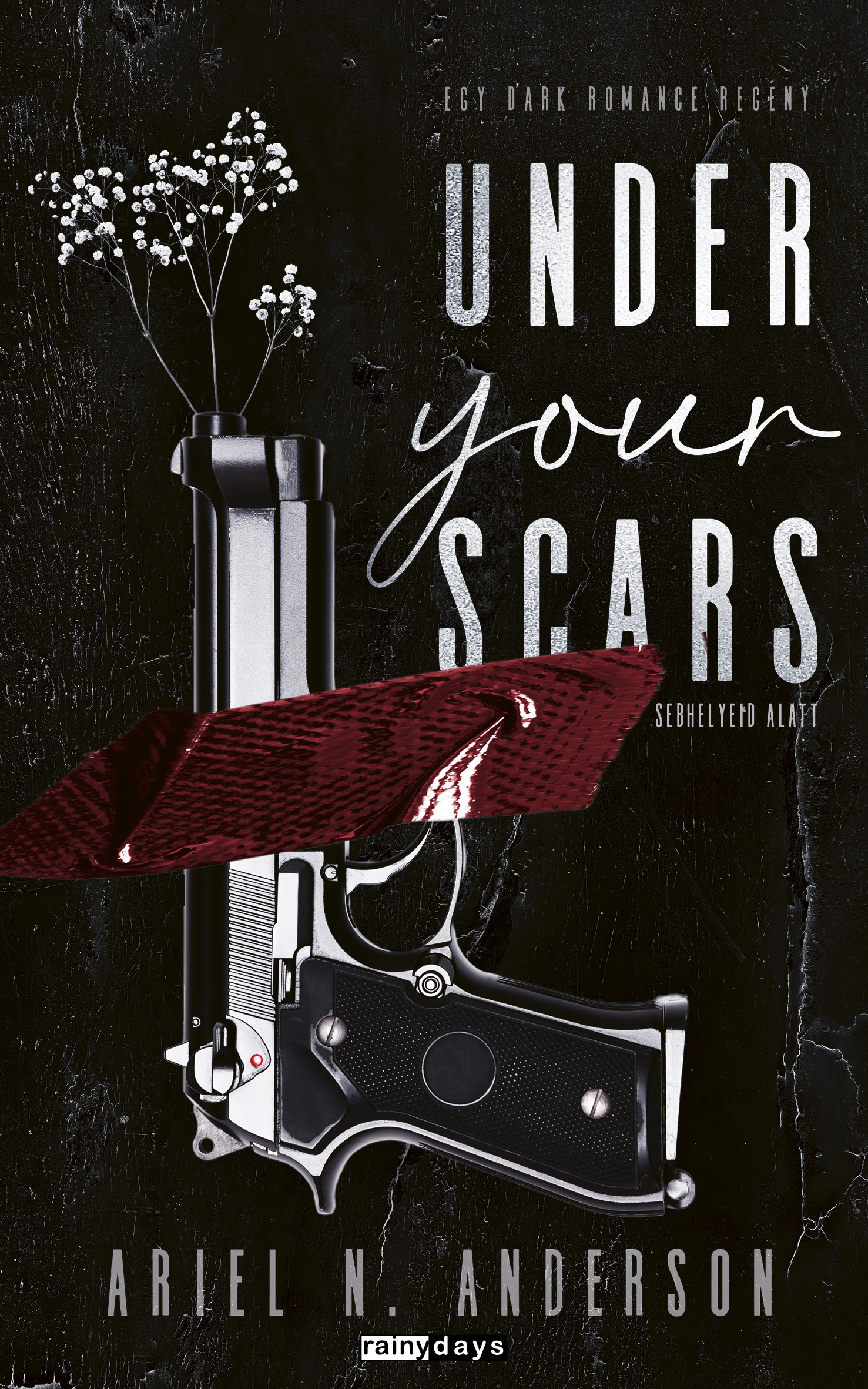 Ariel N. Andreson - Under Your Scars