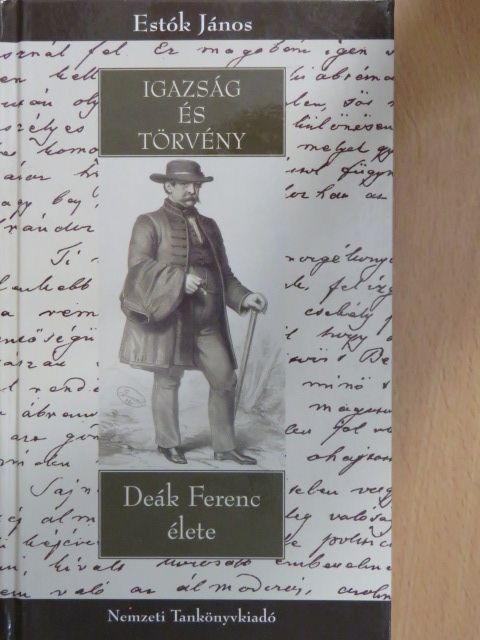 Estók János - Igazság és törvény [antikvár]