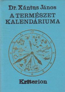 Xantus János - A természet kalendáriuma [antikvár]