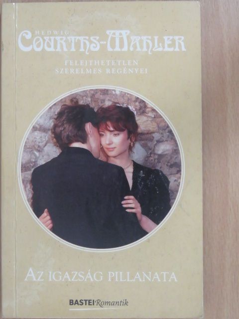 Hedwig Courths-Mahler - Az igazság pillanata [antikvár]