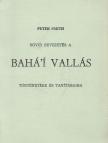 Peter Smith - Rövid bevezetés a bahá'í vallás történetébe és tanításaiba [antikvár]
