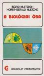 Mletzko, Ingrid, Mletzko, Horst-Gerald - A biológiai óra [antikvár]