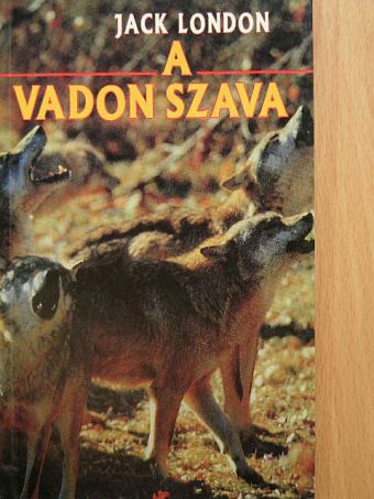 Jack London - A vadon szava [antikvár]