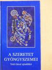 Angelisz Irini - A szeretet gyöngyszemei [antikvár]