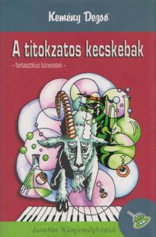 Kemény Dezső - A titokzatos kecskebak [antikvár]