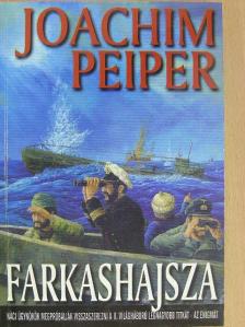 Joachim Peiper - Farkashajsza [antikvár]