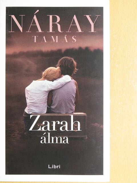 Náray Tamás - Zarah álma [antikvár]