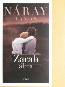 Náray Tamás - Zarah álma [antikvár]