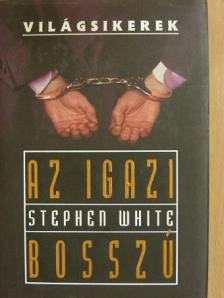 Stephen White - Az igazi bosszú [antikvár]