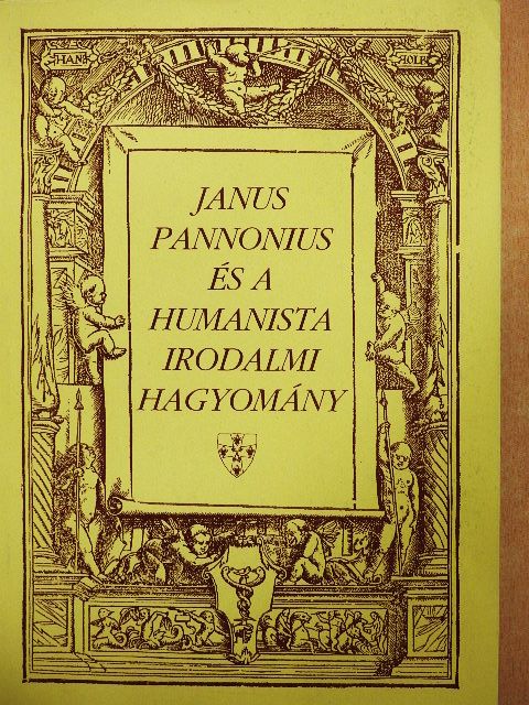 Boda Miklós - Janus Pannonius és a humanista irodalmi hagyomány [antikvár]