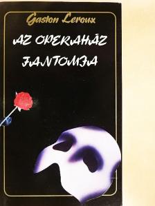 Gaston Leroux - Az operaház fantomja [antikvár]