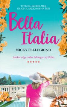 Nicky Pellegrino - Bella Italia [antikvár]