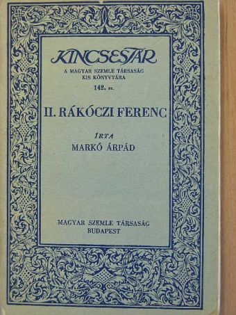 Markó Árpád - II. Rákóczi Ferenc [antikvár]