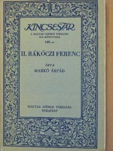 Markó Árpád - II. Rákóczi Ferenc [antikvár]