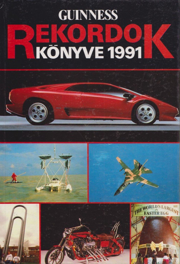 Radó Péter (szerk.), Kovalcsik József - Guinness rekordok könyve 1991 [antikvár]