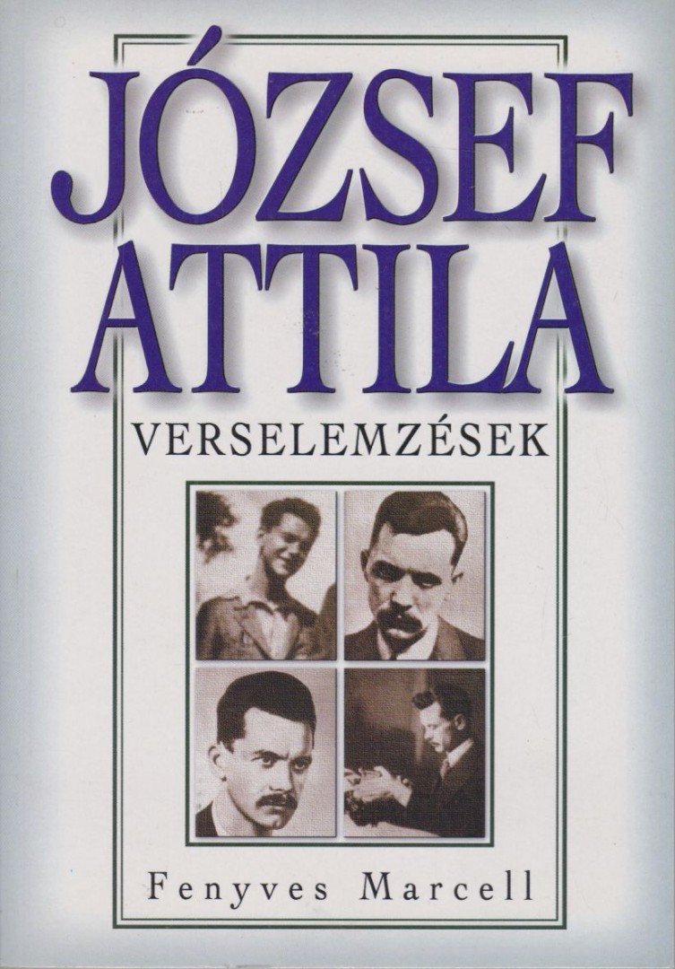 Fenyves Marcell - József Attila verselemzések [antikvár]