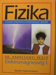 Dr. Karácsonyi Rezső - Fizika - Elektromágnesség I. [antikvár]